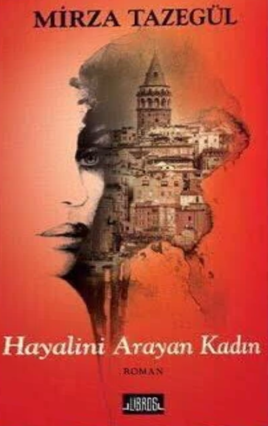 Hayalini Arayan Kadın — Mirza Tazegül ön kapak görseli