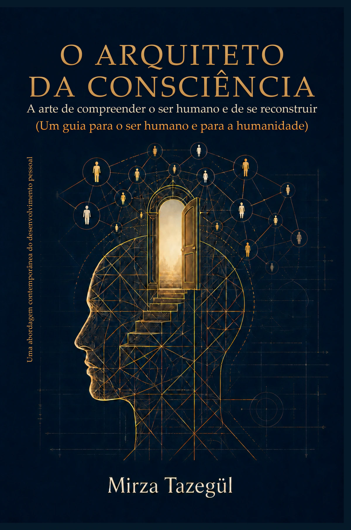 O arquiteto da consciência — capa do livro de Mirza Tazegül
